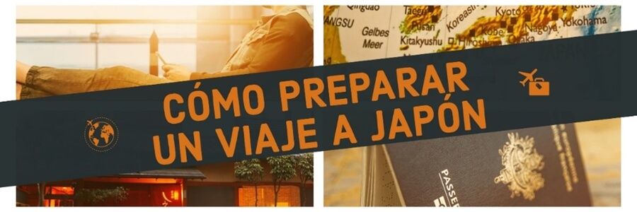 como organizar y preparar un viaje a japon